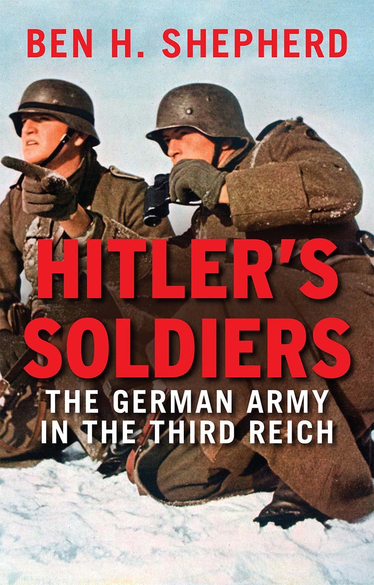 Hitler's Soldiers: The German Army in the Third Reich book