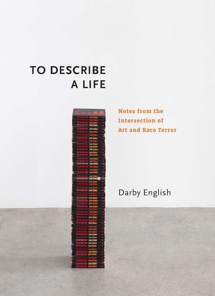 To Describe a Life: Notes from the Intersection of Art and Race Terror (Richard D. Cohen Lectures on African & African American Art) Books