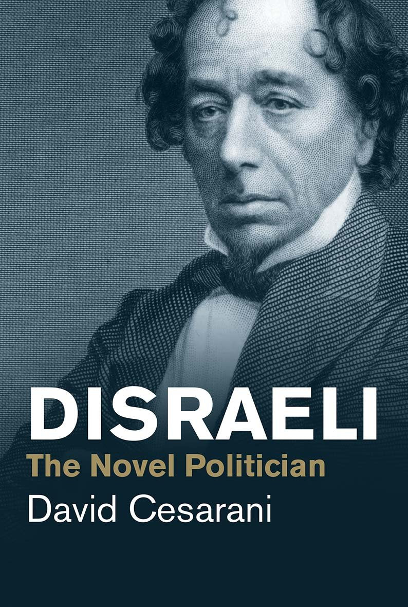 Disraeli: The Novel Politician (Jewish Lives) Memories