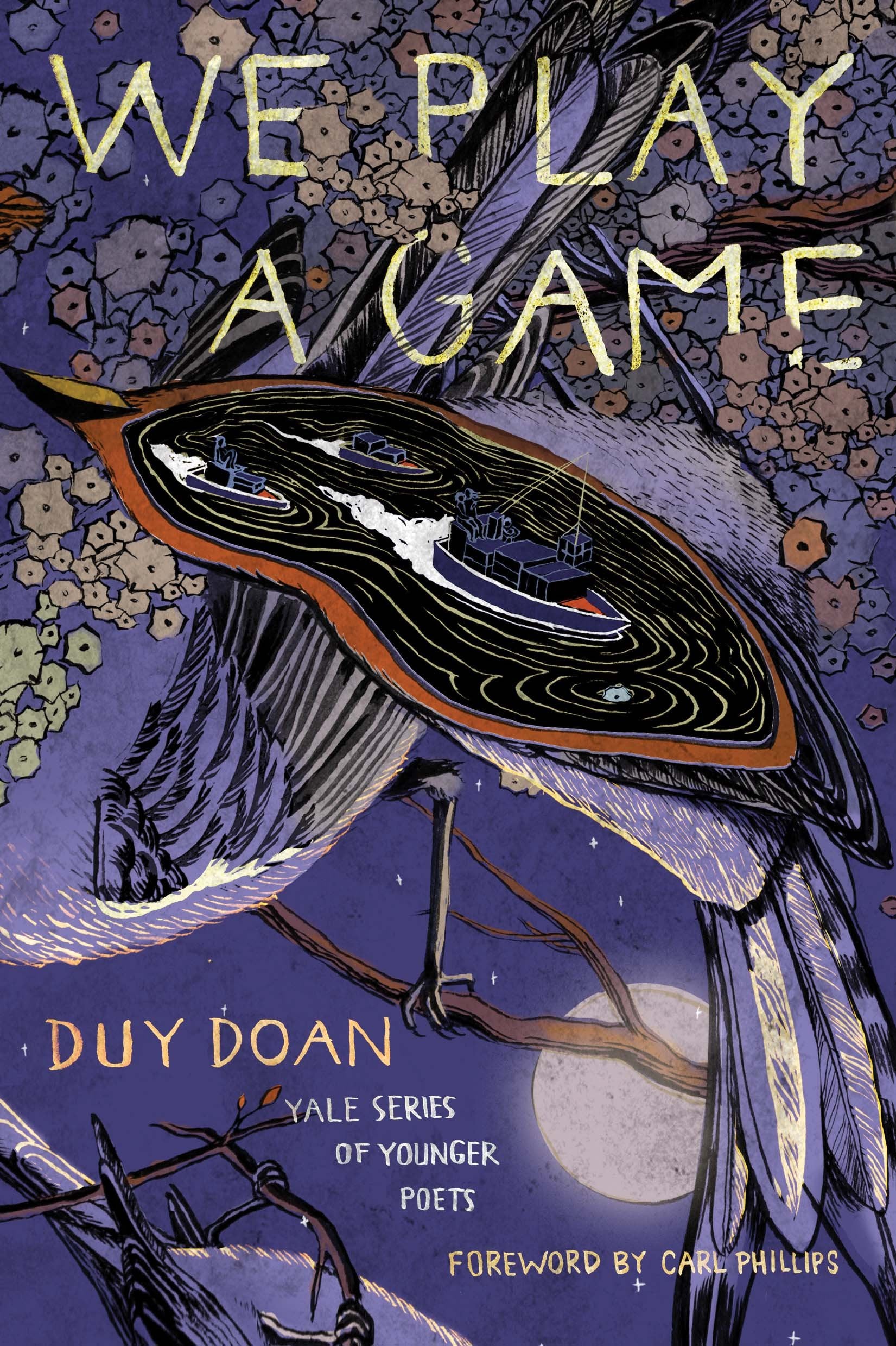 We Play a Game: Volume 112 (Yale Series of Younger Poets, 112, Band 112) Poetry