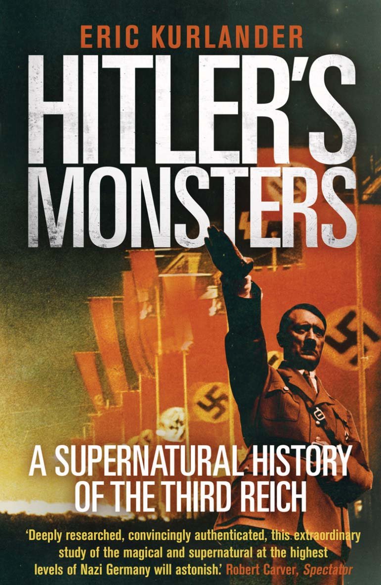 Hitler's Monsters: A Supernatural History of the Third Reich book