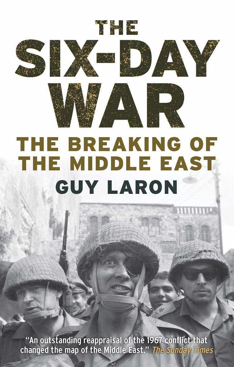 The Six-Day War: The Breaking of the Middle East book