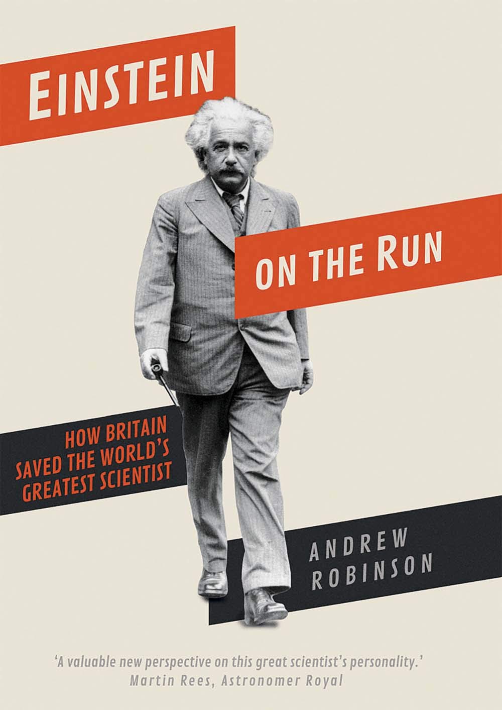 Einstein on the Run: How Britain Saved the World's Greatest Scientist book