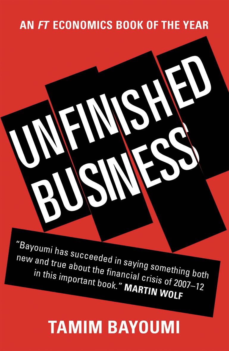 Unfinished Business: The Unexplored Causes of the Financial Crisis and the Lessons Yet to Be Learned Law