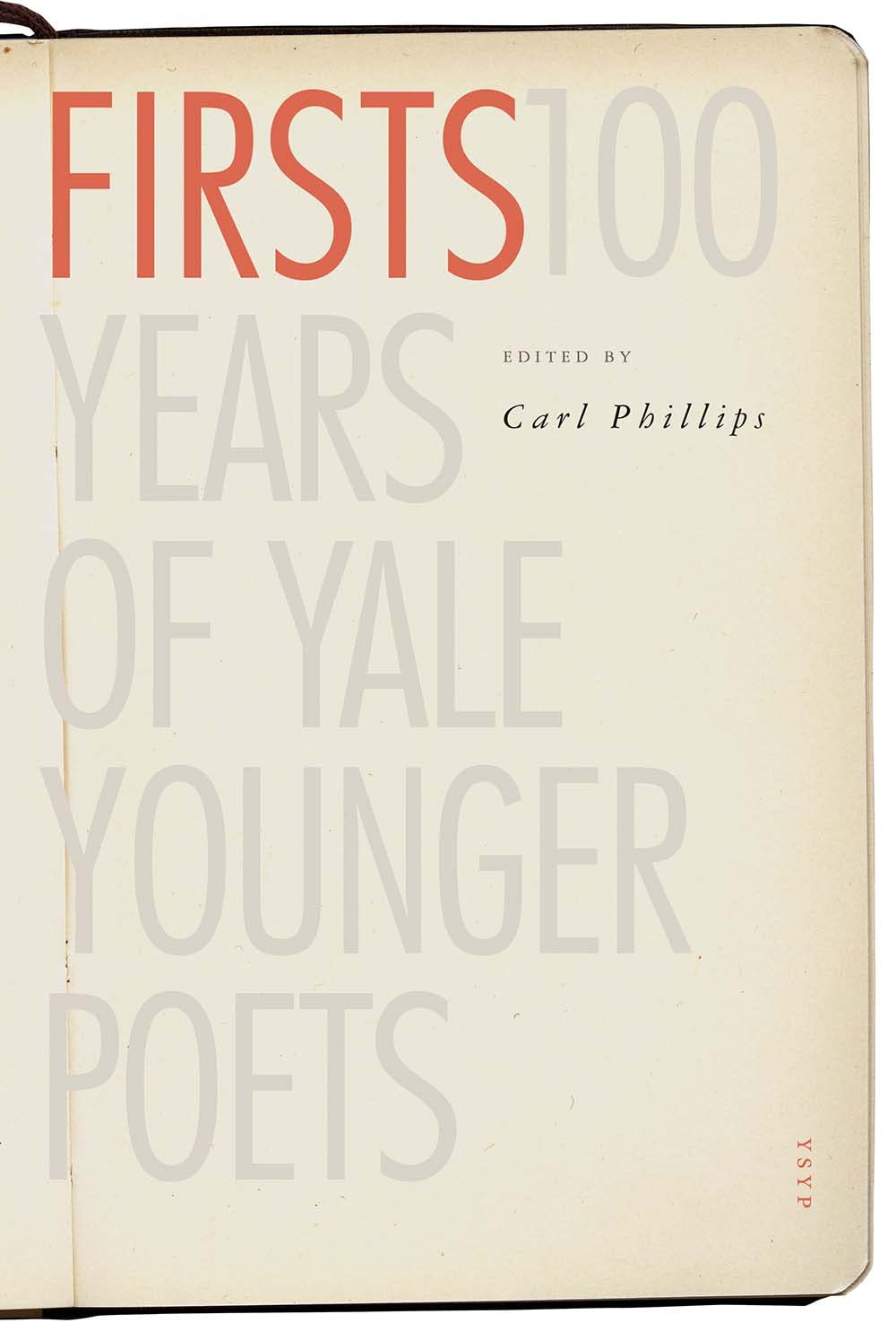 Firsts: 100 Years of Yale Younger Poets (Yale Series of Younger Poets) Poetry