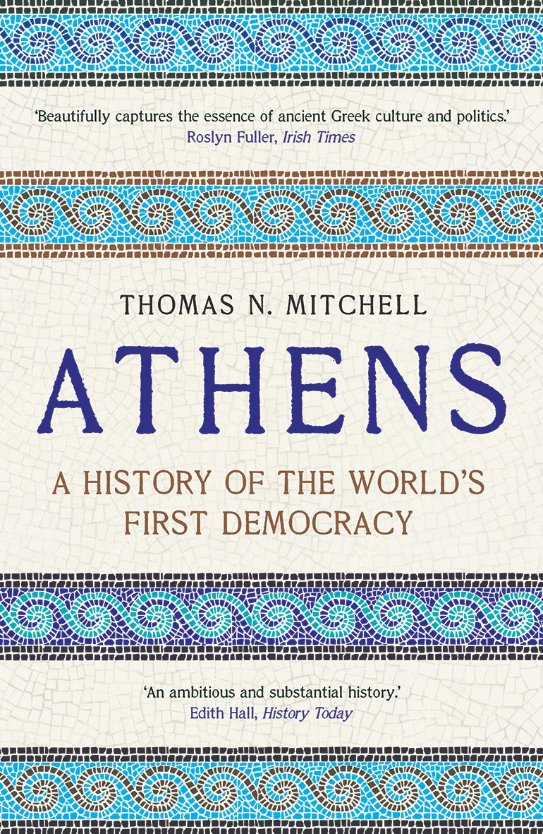 Athens: A History of the World's First Democracy Philosophy