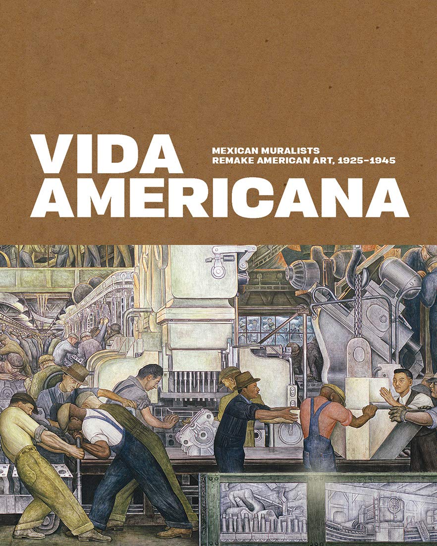 Vida Americana: Mexican Muralists Remake American Art, 1925-1945 Film, Art & Culture