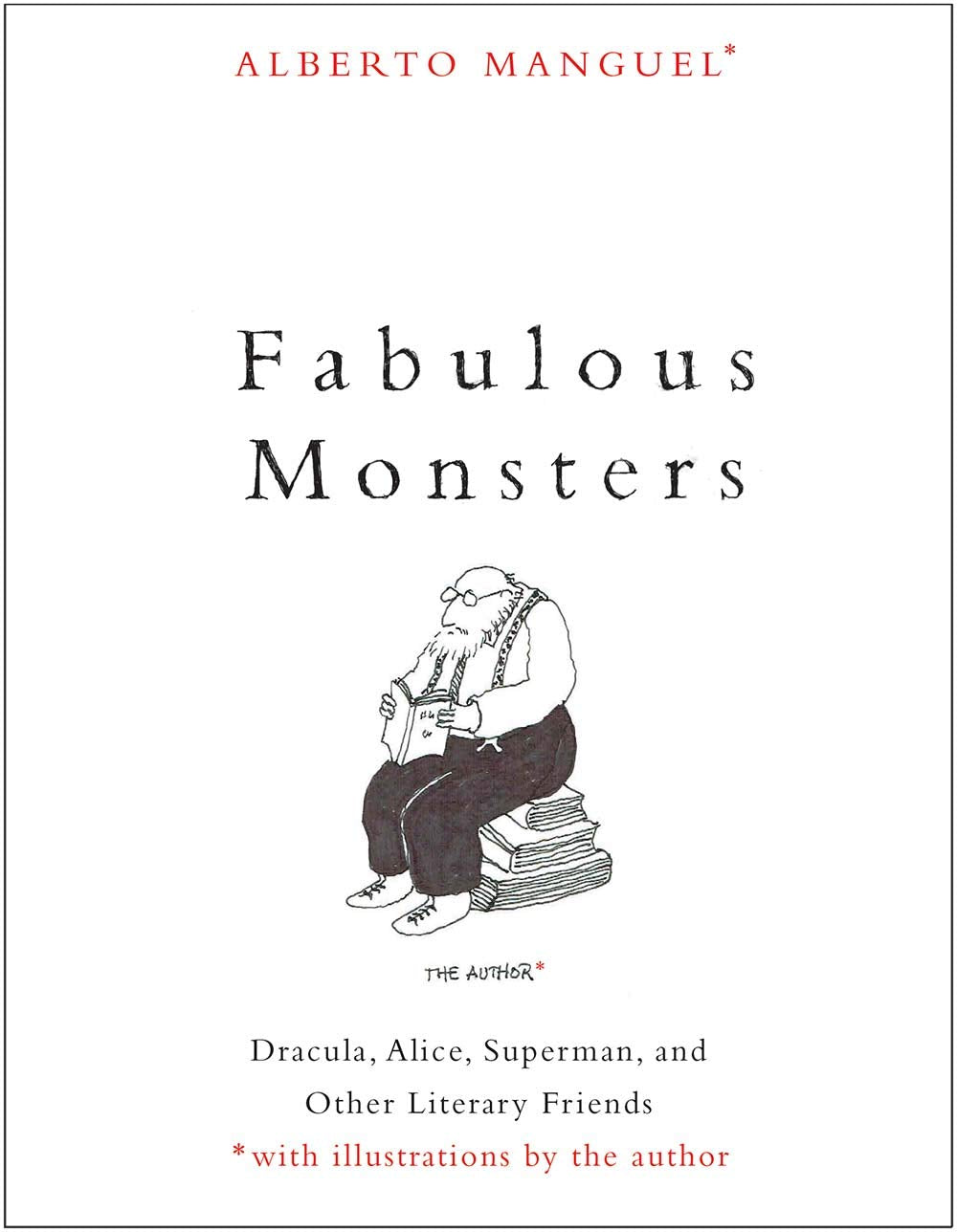 Fabulous Monsters: Dracula, Alice, Superman, and Other Literary Friends book