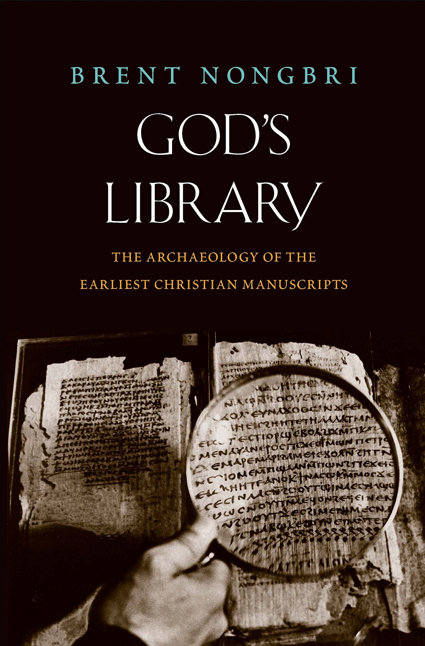 God's Library: The Archaeology of the Earliest Christian Manuscripts Philosophy