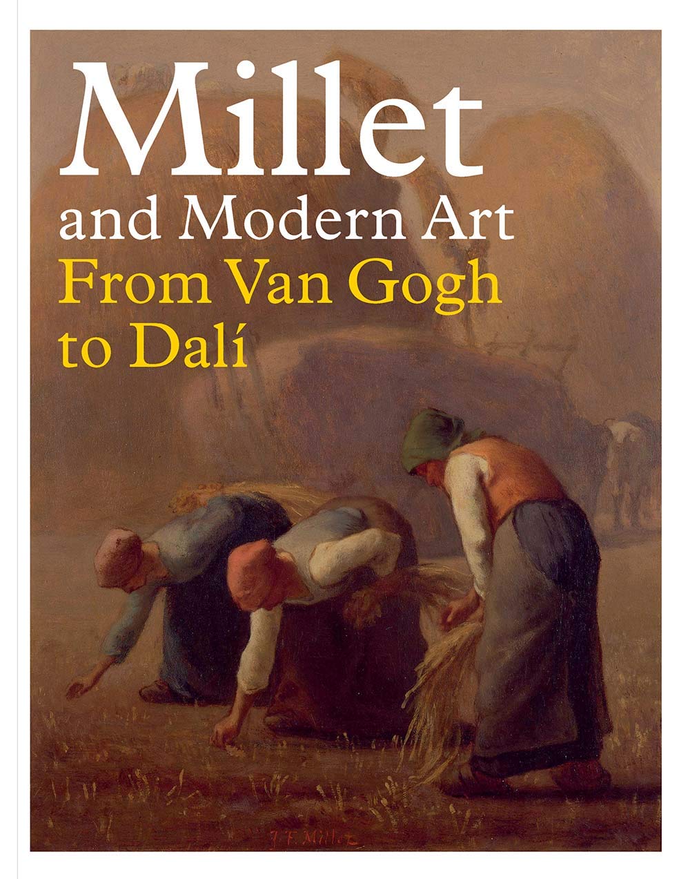 Millet and Modern Art: From Van Gogh to Dalí Film, Art & Culture