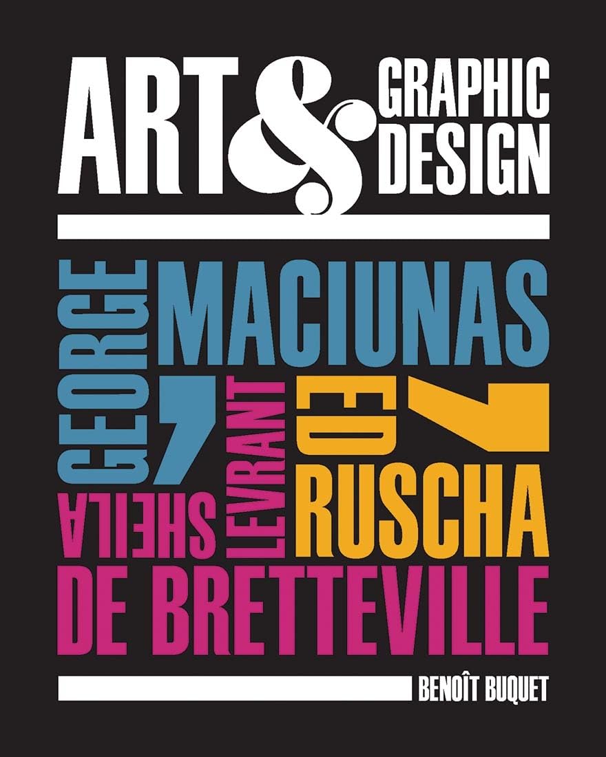 Art & Graphic Design: George Maciunas, Ed Ruscha, Sheila Levrant De Bretteville book