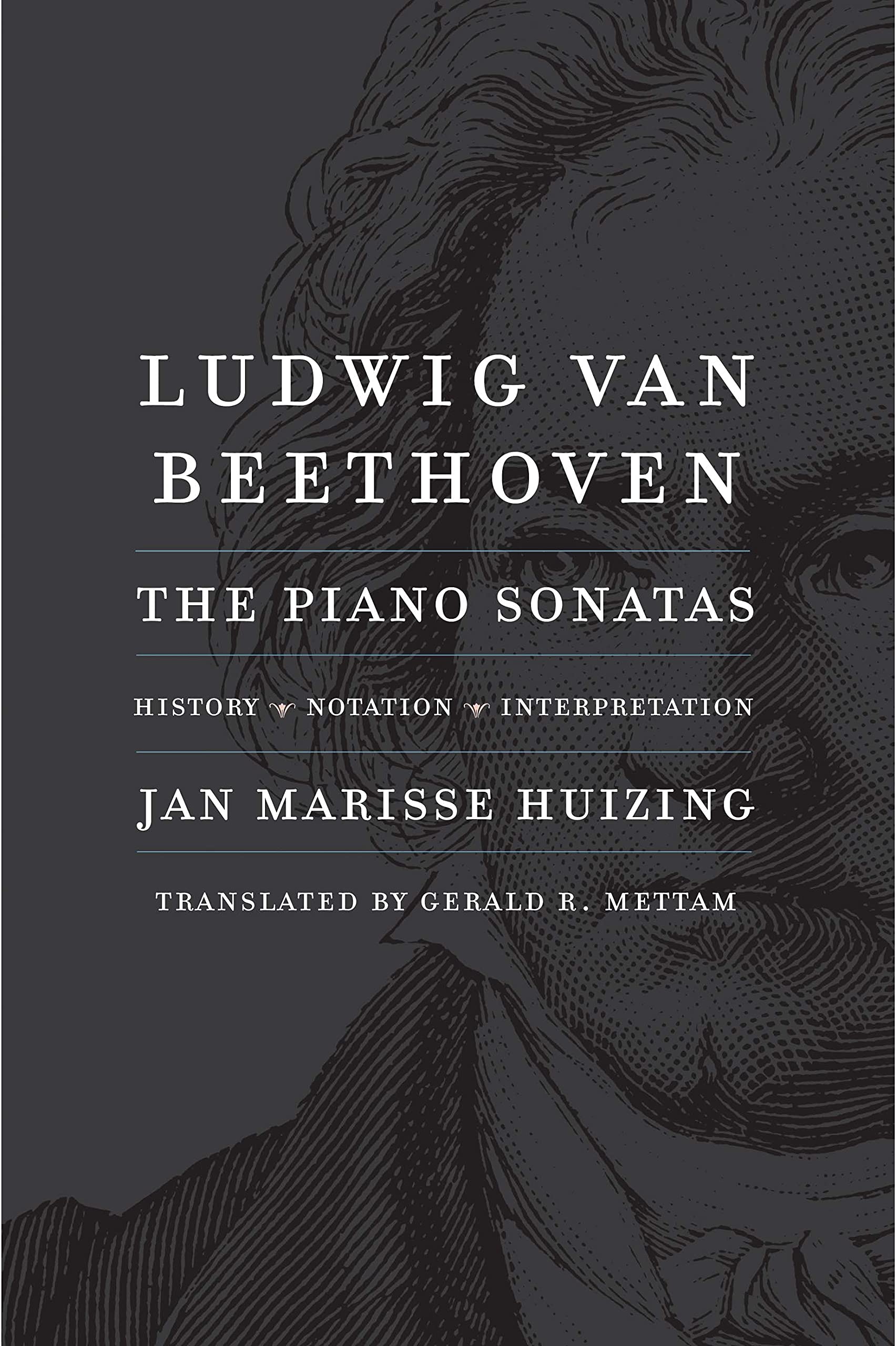 Ludwig Van Beethoven: The Piano Sonatas; History, Notation, Interpretation Art & Literature