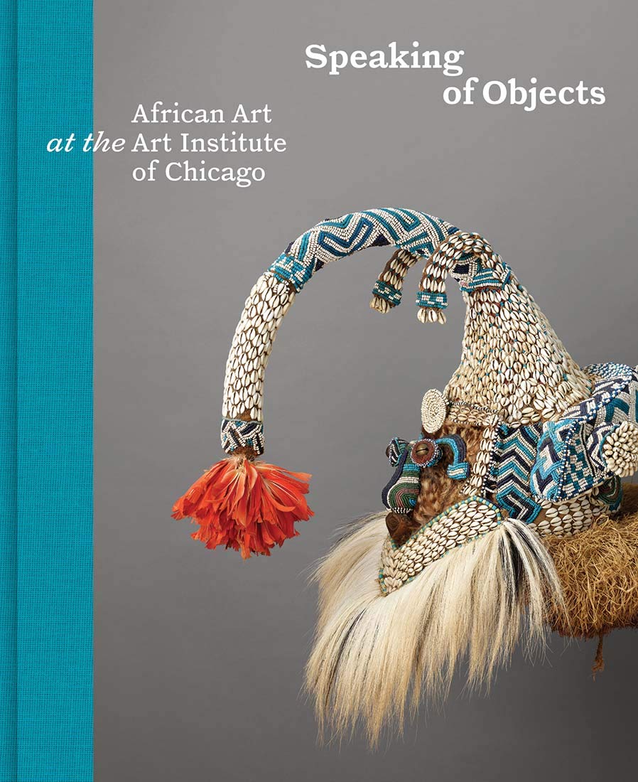 Speaking of Objects: African Art at the Art Institute of Chicago General education