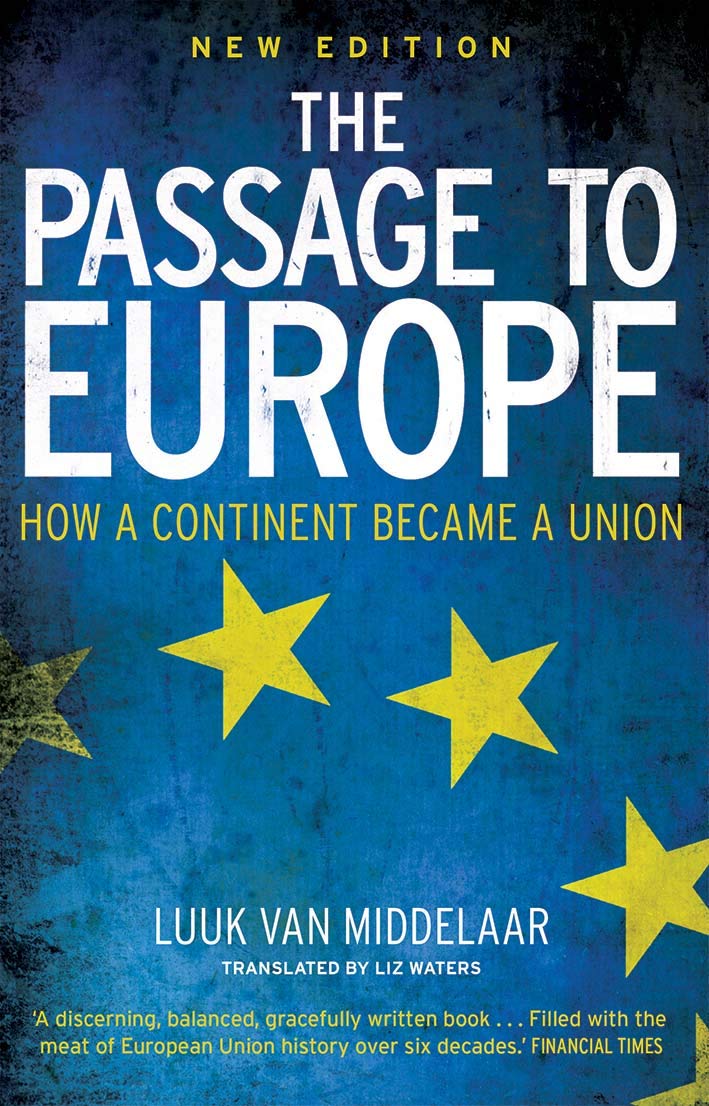 The Passage to Europe: How a Continent Became a Union Law