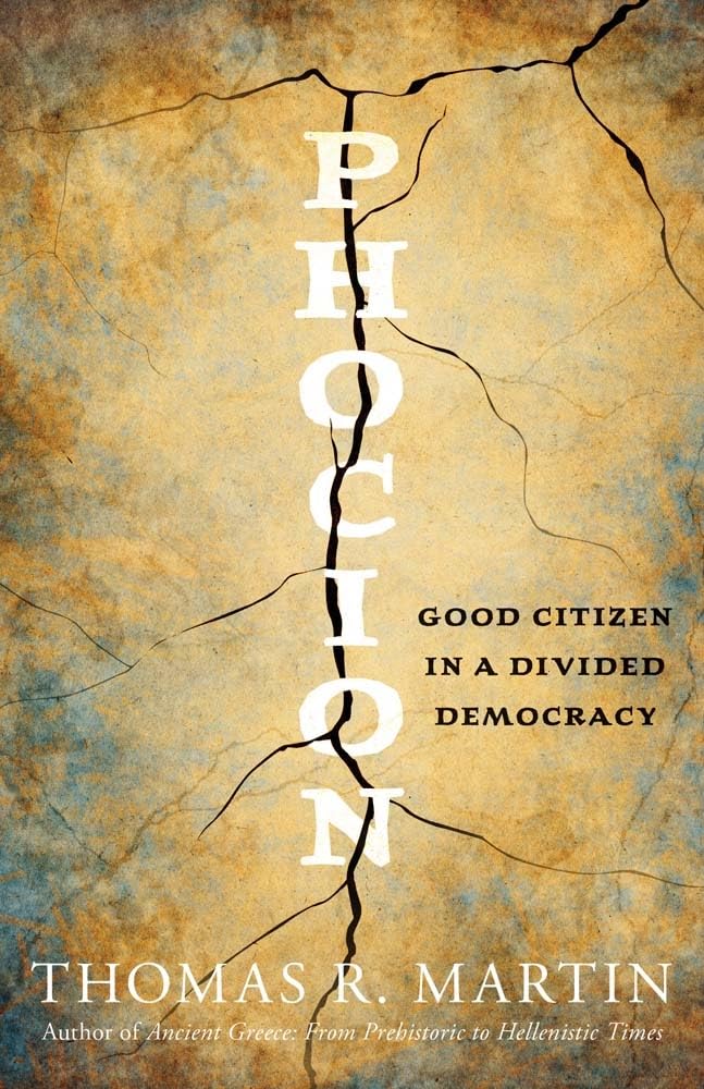 Phocion: Good Citizen in a Divided Democracy (Ancient Lives) Biographies & Memoirs