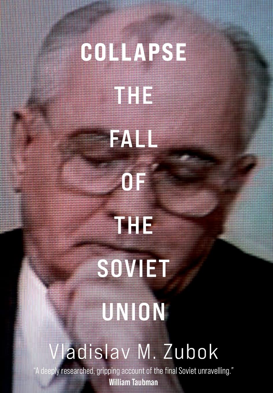 Collapse - The Fall of the Soviet Union Politics & History