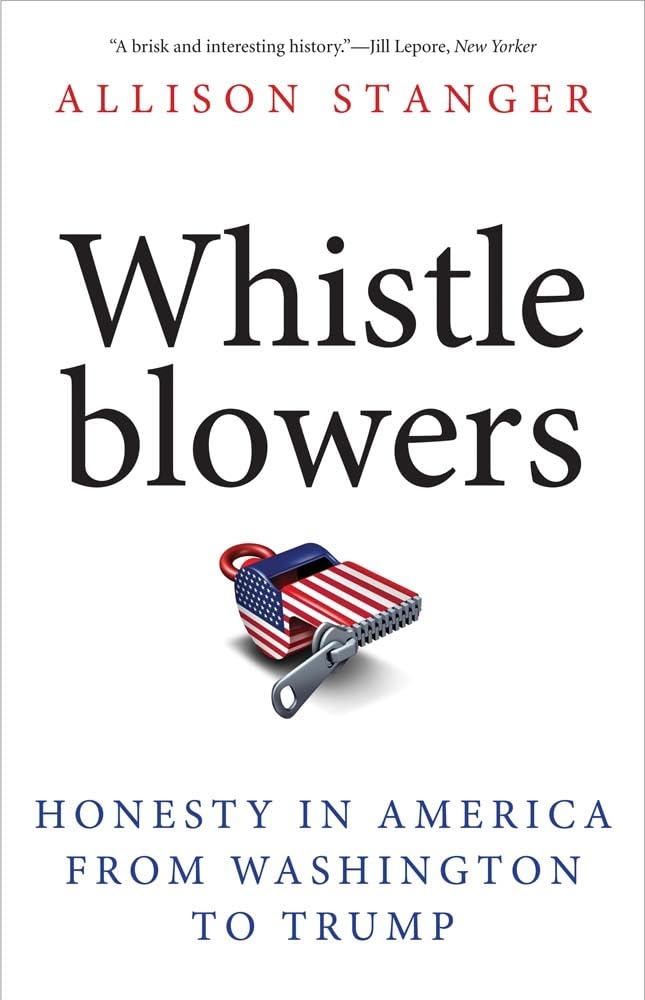 Whistleblowers: Honesty in America from Washington to Trump Law