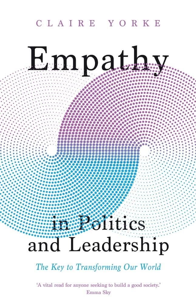 Empathy in Politics and Leadership Business, Finance & Career