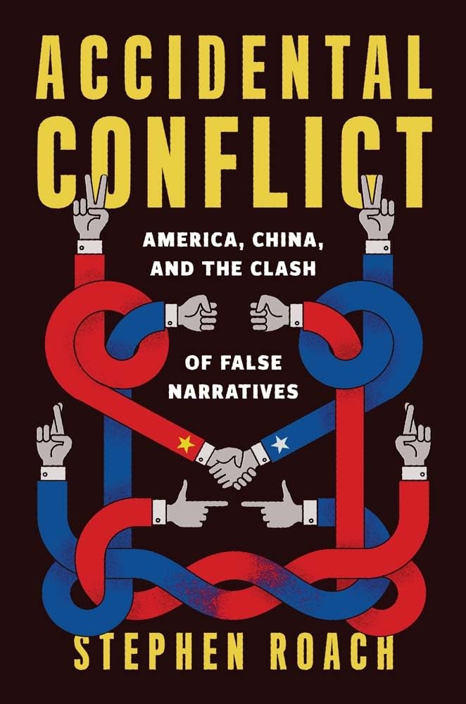 Accidental Conflict: America, China, and the Clash of False Narratives book