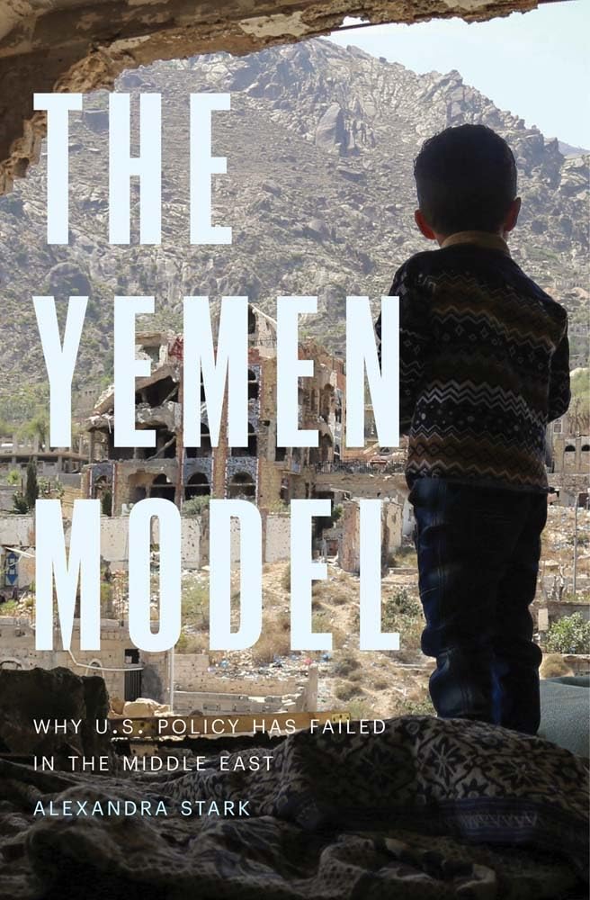 The Yemen Model: Why U.s. Policy Has Failed in the Middle East Social Sciences
