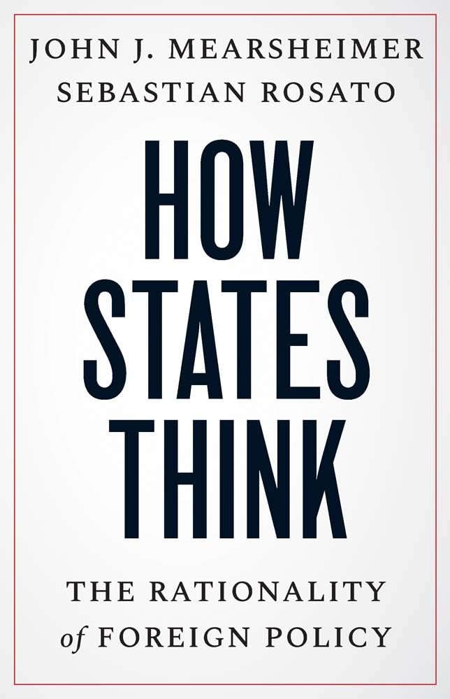 How States Think - The Rationality of Foreign Policy Philosophy
