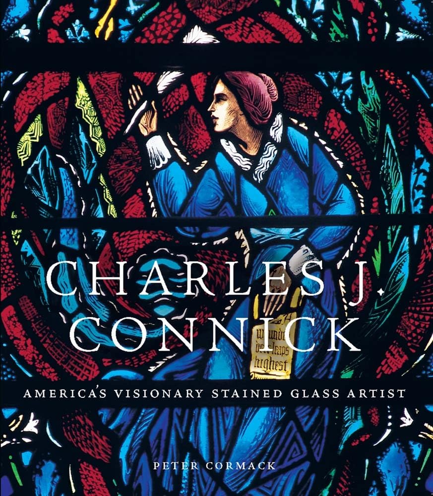 Charles J. Connick: America’s Visionary Stained Glass Artist Film, Art & Culture