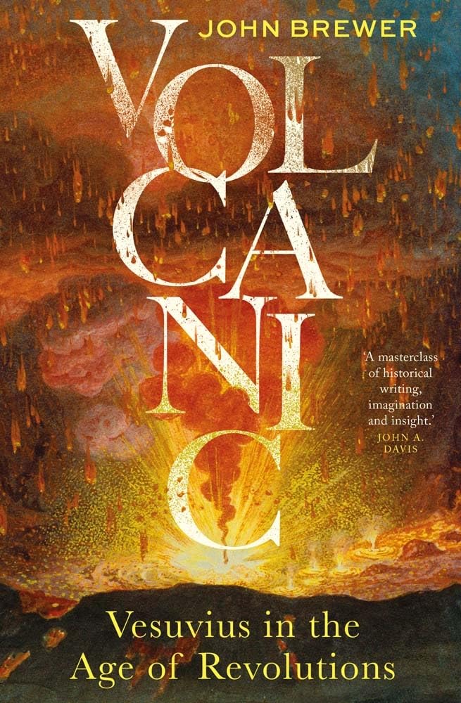 Volcanic: Vesuvius in the Age of Revolutions book
