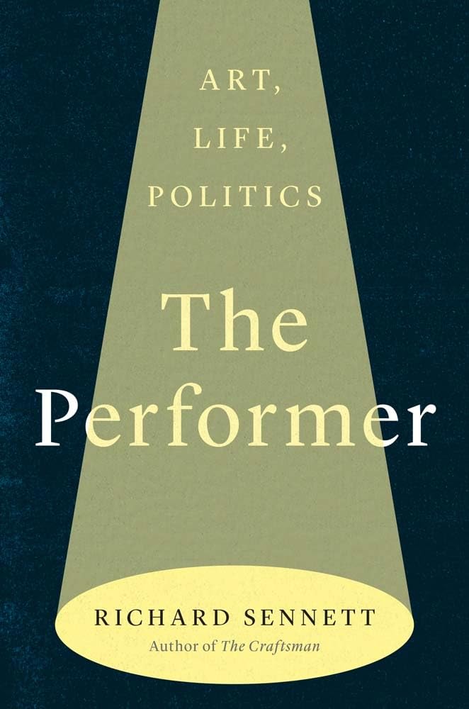 The Performer: Art, Life, Politics Philosophy