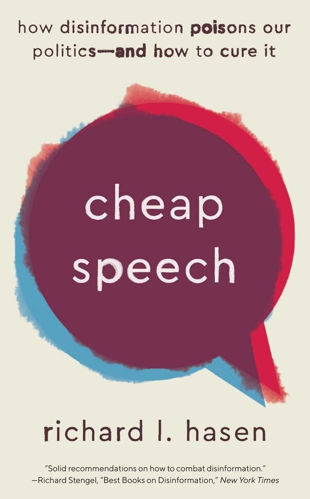 Cheap Speech: How Disinformation Poisons Our Politics--And How to Cure It Business, Finance & Career