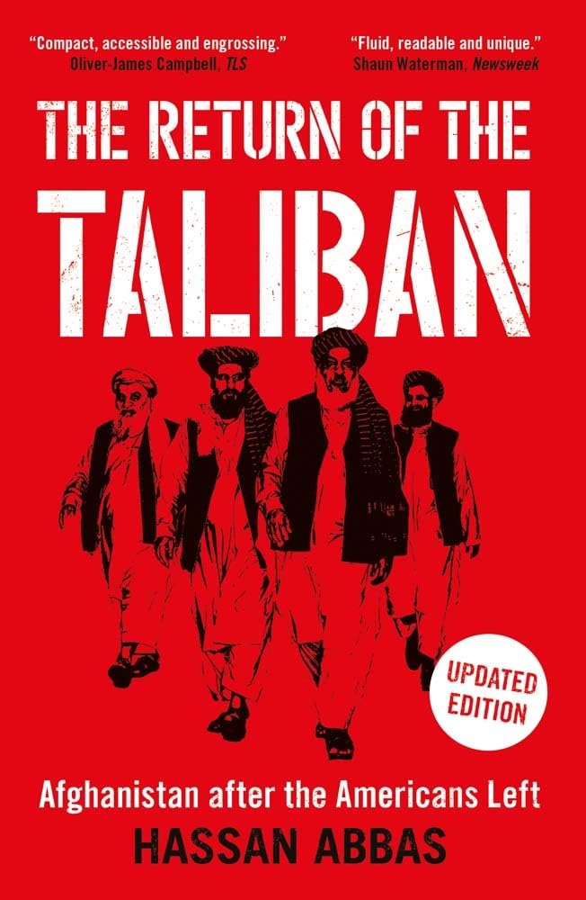 The Return of the Taliban: Afghanistan after the Americans Left Politics & History