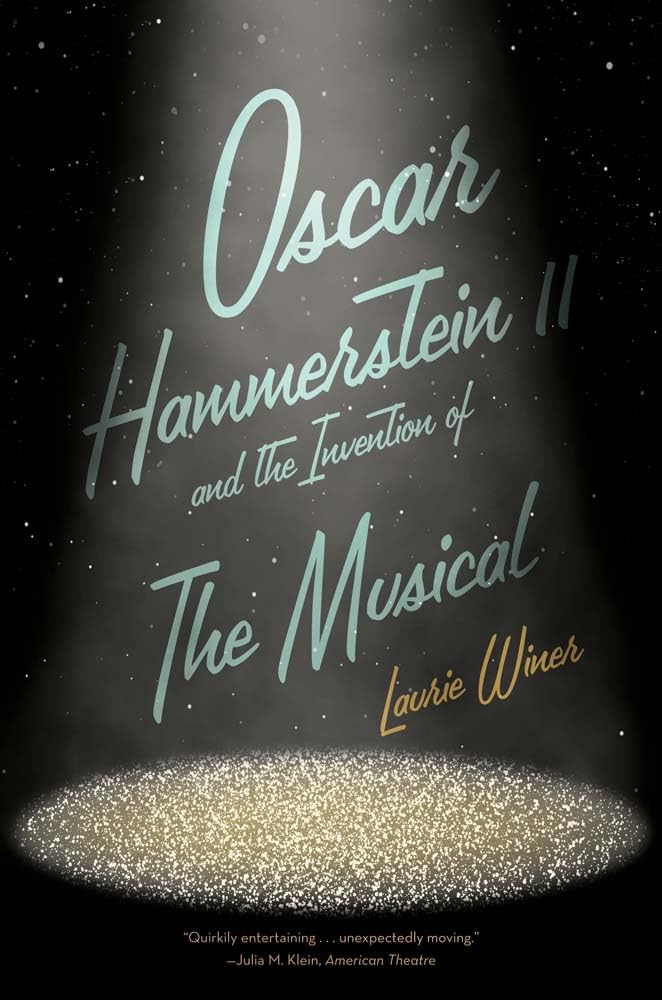 Oscar Hammerstein II and the Invention of the Musical Pop culture