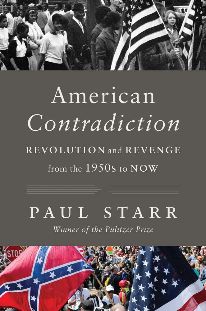 American Contradiction: Revolution and Revenge from the 1950s to Now Social Sciences