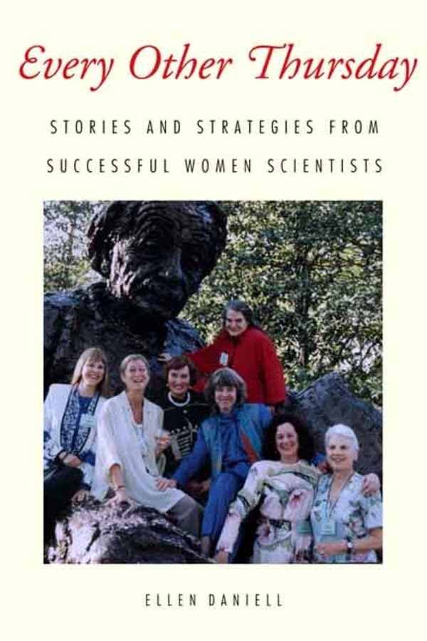 Every Other Thursday: Stories and Strategies from Successful Women Scientists book