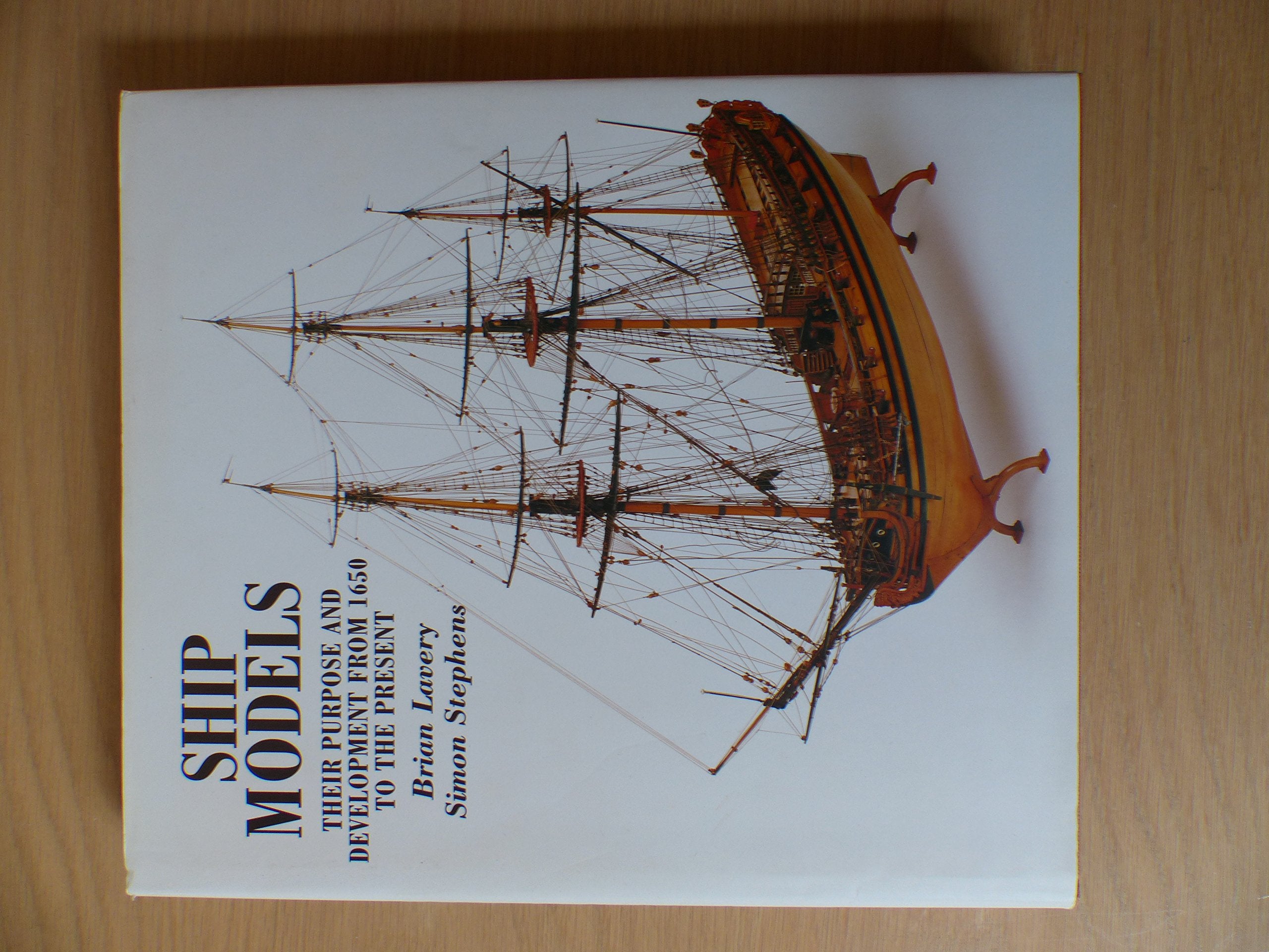 Product Image: Ship Models: Their Purpose and Development from 1650 to the Present