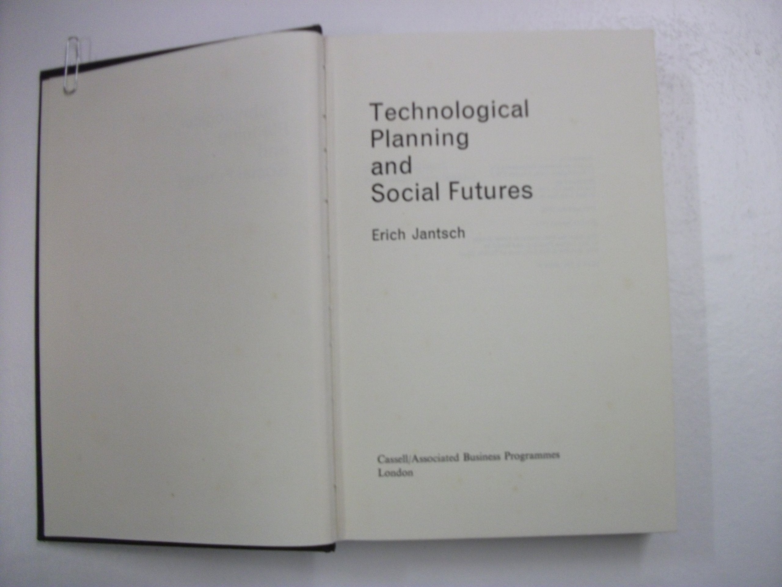Technological Planning and Social Futures (Management Studies) Books