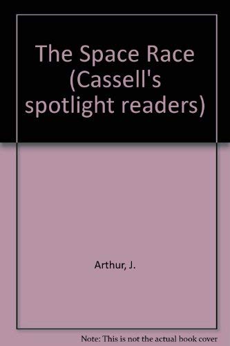 The Space Race (Cassell's spotlight readers) Foreign Languages ​​& Dictionaries