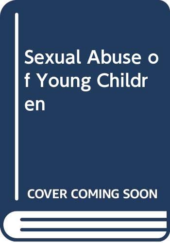 Sexual Abuse of Young Children: Evaluation and Treatment Books