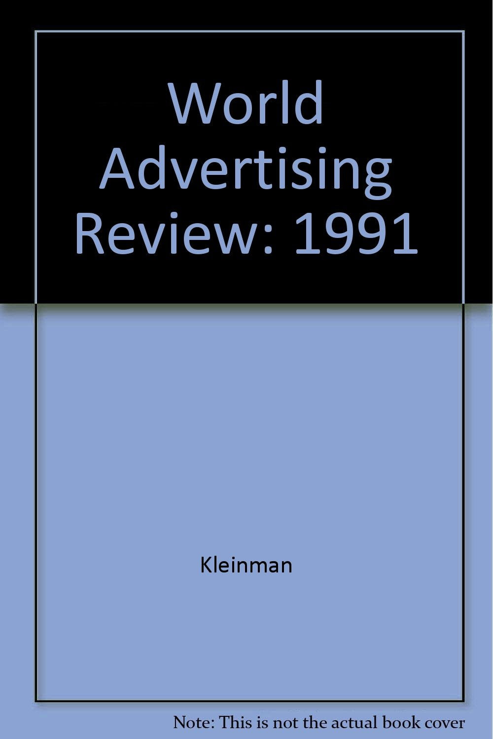 World Advertising Review, 1991: Modern Publicity 59 Books