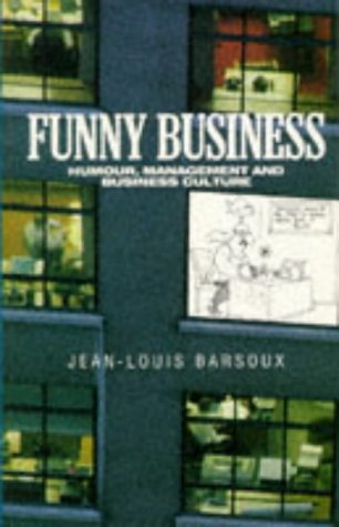 Funny Business: Humour, Management and Business Culture book