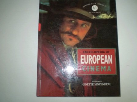 Encyclopedia of European Cinema (Cassell Film Studies) Film, Art & Culture