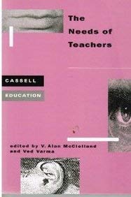 The Needs of Teachers (Cassell Education) Social Sciences