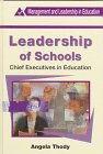 Leadership of Schools: Chief Executives in Education (Management and Leadership in Education) Education & Training