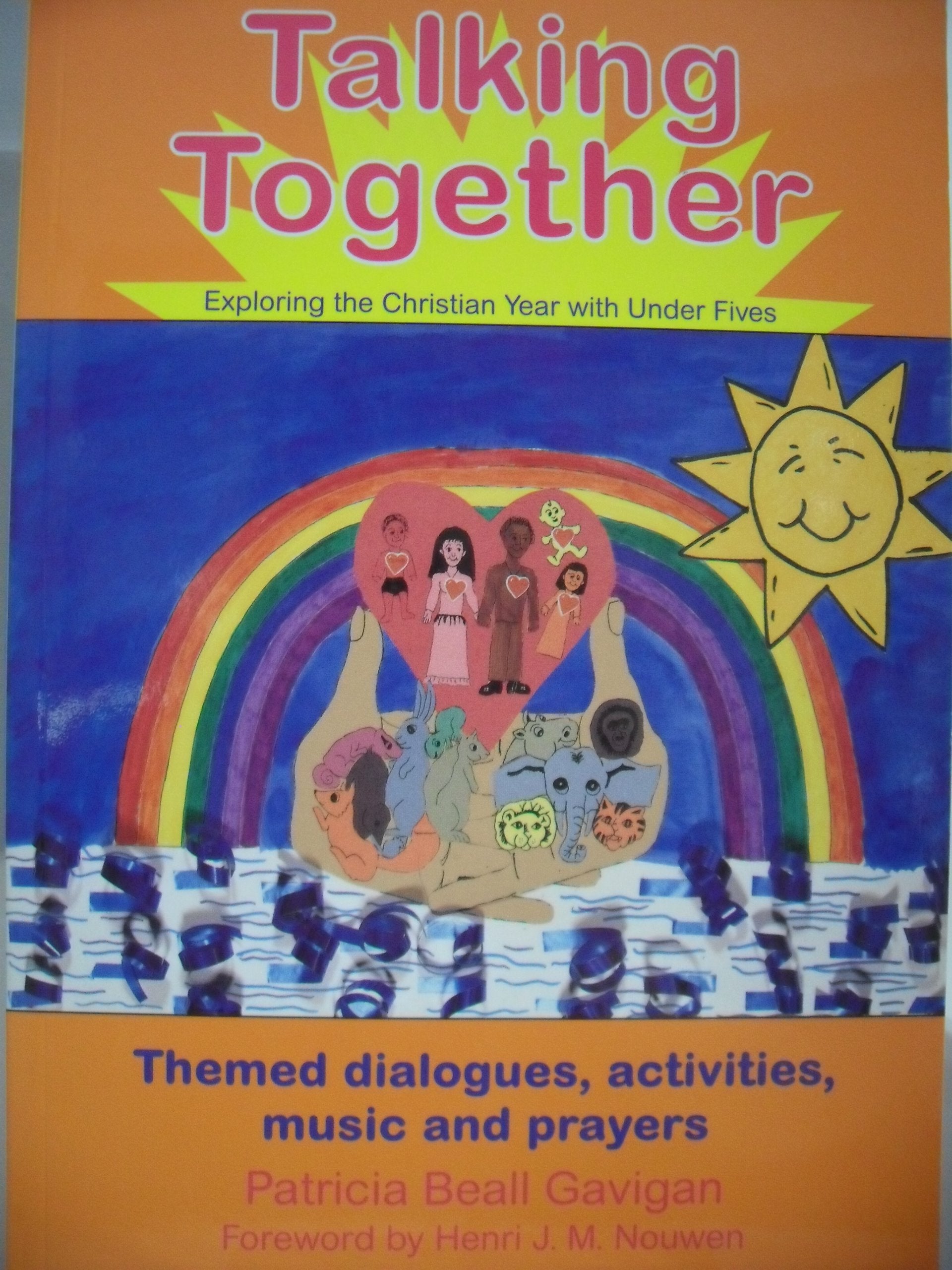 Talking Together: A Year of Dialogues, Activities, Music and Prayers for Toddlers Non-fiction