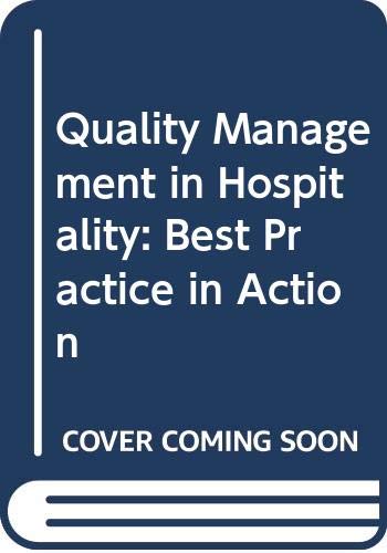 Quality Management in Hospitality: Best Practice in Action Business, Finance & Career
