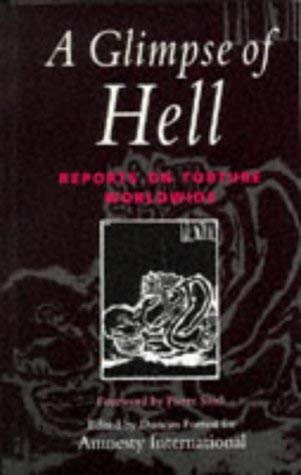 A Glimpse of Hell: Reports on Torture Worldwide book