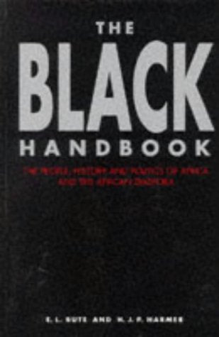 The Black Handbook: The People, History and Politics of Africa and the African Diaspora (Global issues series) Books