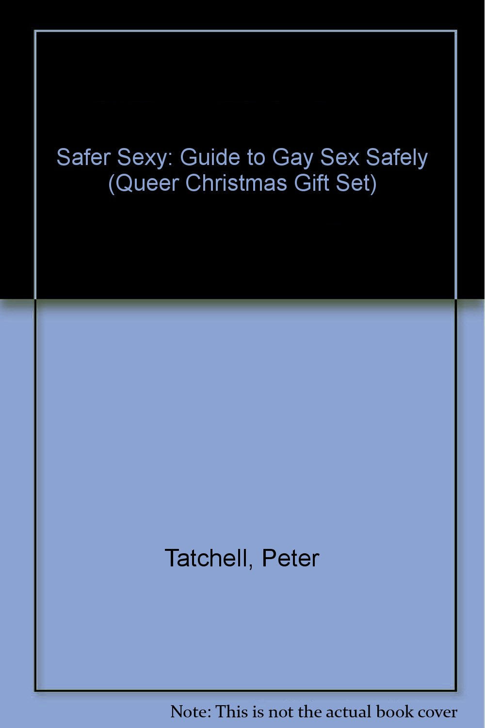 Safer Sexy: Guide to Gay Sex Safely (Queer Christmas Gift Set) Books