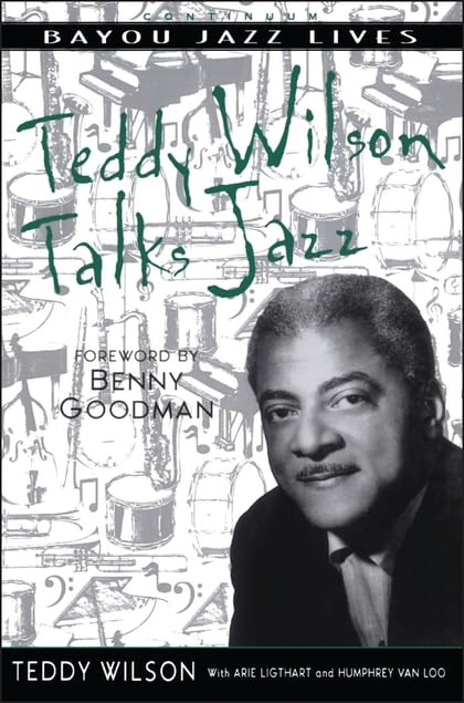 Teddy Wilson Talks Jazz: The Autobiography of Teddy Wilson book
