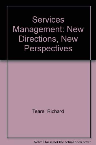 Services Management: New Directions & Perspectives: New Directions, New Perspectives Business, Finance & Career