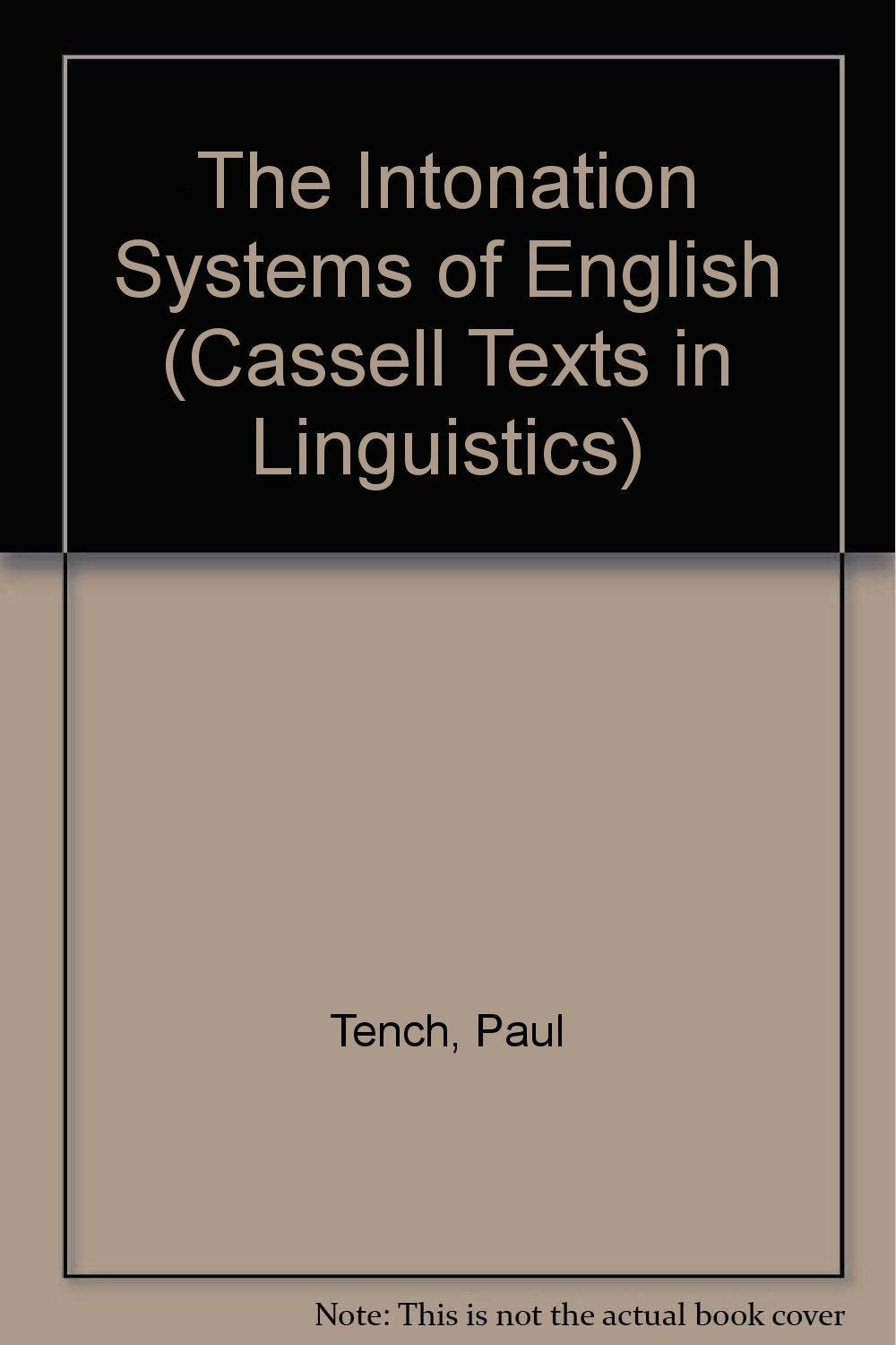 The Intonation Systems of English (Cassell Texts in Linguistics) Social Sciences